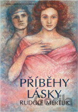 Příběhy lásky od nejstarších dob až do pozdního středověku