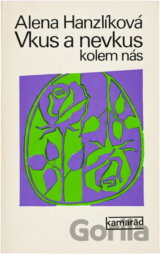Vkus a nevkus kolem nás