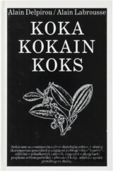 Koka, kokain, koks