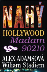 Nahý Hollywood : madam 90210