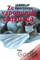 Ze vzpomínek chirurga