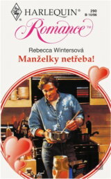 Manželky netřeba!