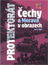 Protektorát Čechy a Morava v obrazech