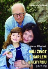 Můj život s Karlem Kachyňou