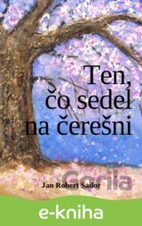 Ten, čo sedel na čerešni