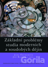 Základní problémy studia moderních a soudobých dějin