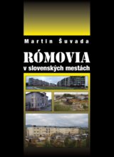 Rómovia v slovenských mestách
