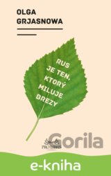 Rus je ten, ktorý miluje brezy
