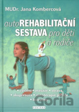 Autorehabilitační sestava pro děti a rodiče