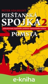 Piešťanská spojka 2 - Pomsta