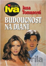 Budoucnost na dlani : dívčí román