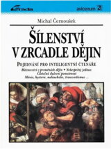 Šílenství v zrcadle dějin : pojednání pro inteligentní čtenáře