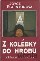 Z kolébky do hrobu