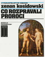 Čo rozprávali proroci