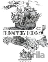 Třináctery hodiny : a dvě další pohádky