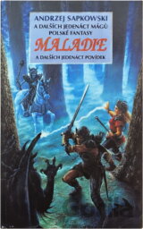 Maladie : antologie polských fantasy povídek
