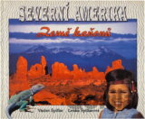 Severní Amerika : země kaňonů