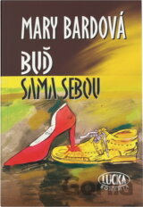 Buď sama sebou