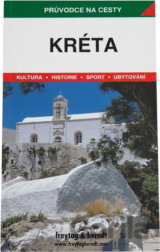 Kréta : podrobné a přehledné informace o historii, kultuře, přírodě a turistickém zázemí Kréty