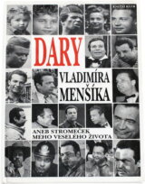 Dary Vladimíra Menšíka, aneb, Stromeček mého veselého života