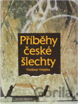 Příběhy české šlechty