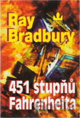 451 stupňů Fahrenheita : 451 stupňů Fahrenheita - teplota, při níž se papír vznítí a hoří--