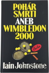 Pohár smrti aneb Wimbledon 2000