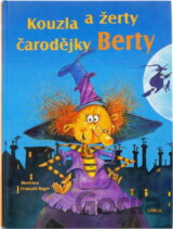 Kouzla a žerty čarodějky Berty