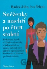 Sněženky a Machři po čtvrt století