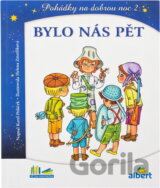 Bylo nás pět : pohádky na dobrou noc 2