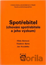 Spotřebitel : (chování spotřebitele a jeho výzkum)