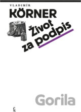 Život za podpis