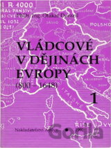 Vládcové v dějinách Evropy (800-1648)