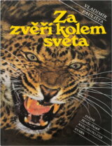 Za zvěří kolem světa
