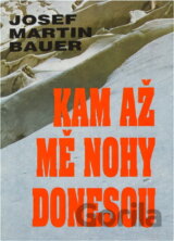 Kam až mě nohy donesou