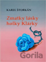Zmatky lásky holky Klárky