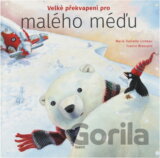 Velké překvapení pro malého méďu