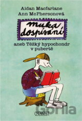 Muka dospívání, aneb, Těžký hypochondr v pubertě