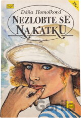 Nezlobte se na Katku