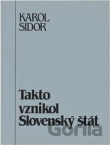 Takto vznikol Slovenský štát