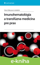 Imunohematológia a transfúzna medicína pre prax