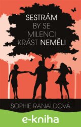 Sestrám by se milenci krást neměli