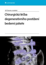 Chirurgická léčba degenerativního postižení bederní páteře
