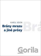Brány mrazu a jiné prózy
