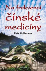 Na frekvenci čínské medicíny