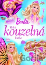 Barbie: Velká kouzelná kniha