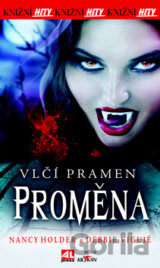 Vlčí pramen: Proměna