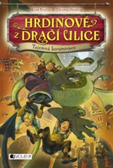Hrdinové z Dračí ulice: Tajemná korunovace