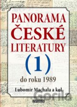 Panorama české literatury - 1. díl (do roku 1989)