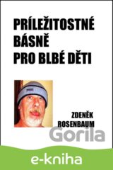 Příležitostné básně pro blbé děti